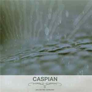 Caspian - You Are The Conductor Album