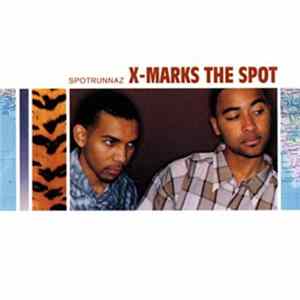 Spotrunnaz - X-Marks The Spot Album