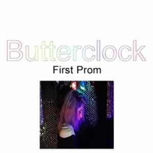 Butterclock - First Prom Album