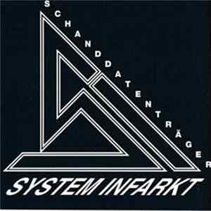 System Infarkt - Schanddatenträger Album