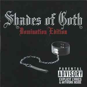 Various - Shades Of Goth: Domination Edition Album