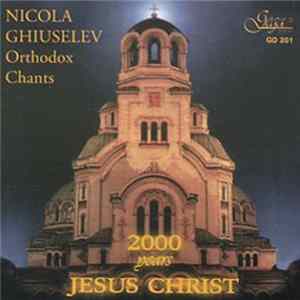 Nicola Ghiuselev - Orthodox Chants Album