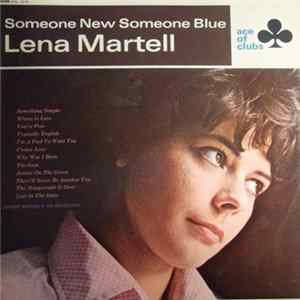 Lena Martell - Someone New Someone Blue Album