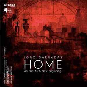 João Barradas - Home: An End As A New Beginning Album