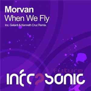 Morvan - When We Fly Album