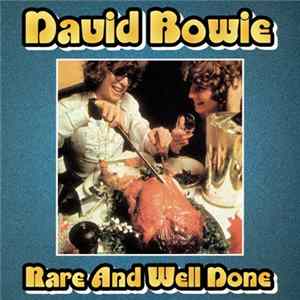 David Bowie - Rare And Well Done Album