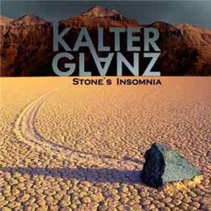 Kalter Glanz - Stone's Insomnia Album