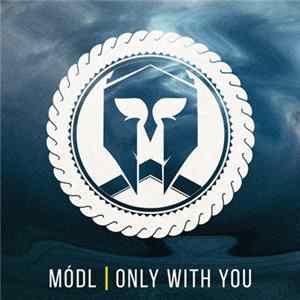 Módl - Only With You Album