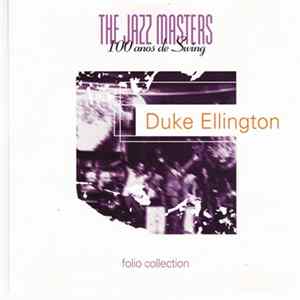 Duke Ellington - The Jazz Masters - 100 Años De Swing Album