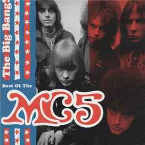 MC5 - The Big Bang! Best Of The MC5 Album
