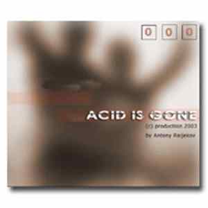 Antony Raijekov - Acid Is Gone Album