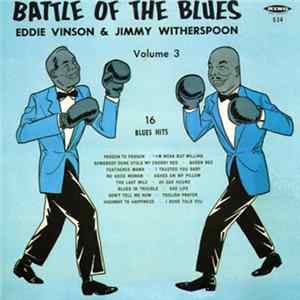 Eddie Vinson & Jimmy Witherspoon - Battle Of The Blues Volume 3 Album