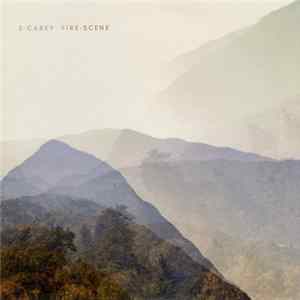 S. Carey - Fire-Scene Album
