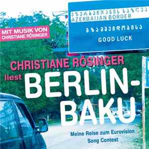Christiane Rösinger - Berlin-Baku - Meine Reise Zum Eurovision Song Contest Album