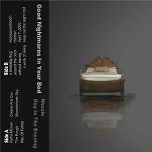 Rhucle, Dog In The Evening - Good Nightmares In Your Bed Album