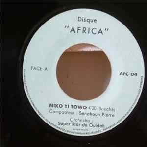 Super Star De Ouidah - Miko Yi Towo / Se Na Lonhan Album