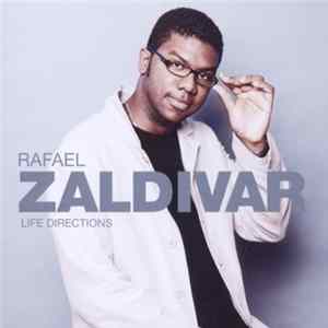 Rafael Zaldivar - Life Directions Album