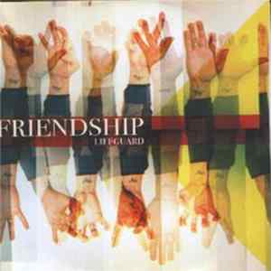 Friendship - Lifeguard Album