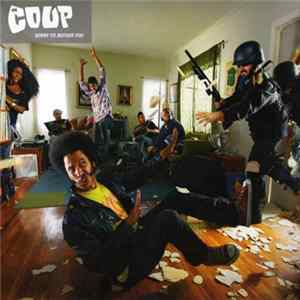 The Coup - Sorry To Bother You Album