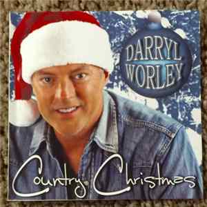 Darryl Worley - Country Christmas Album