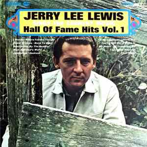Jerry Lee Lewis - Sings The Country Music Hall Of Fame Hits Vol. 1 Album