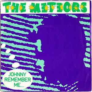 The Meteors - Johnny Remember Me Album
