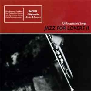 Various - Jazz For Lovers II: Unforgettable Songs Album