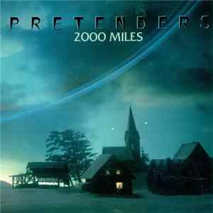 Pretenders - 2000 Miles Album