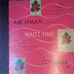 Abe Lyman And His Orchestra - Waltz Time Album