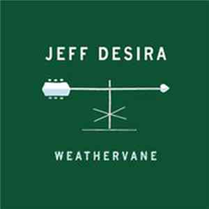Jeff Desira - Weathervane Album
