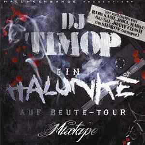DJ Timop - Ein Halunke Auf Beute-Tour Mixtape Album