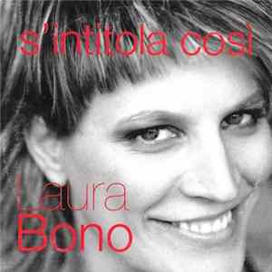Laura Bono - S'intitola Così Album