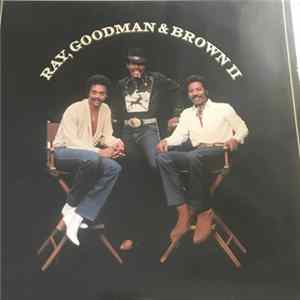 Ray, Goodman & Brown - Ray, Goodman & Brown II Album