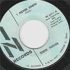 Eddie Foster - I Never Knew / I Will Wait Album