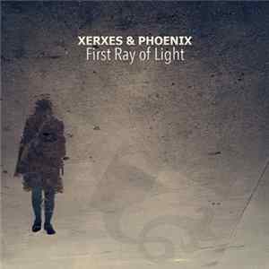 Xerxes & Phoenix - First Ray Of Light Album