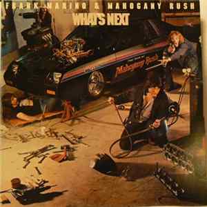 Frank Marino & Mahogany Rush - What's Next Album