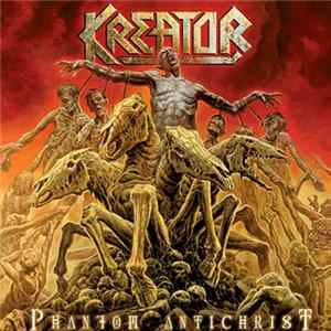 Kreator - Phantom Antichrist Album
