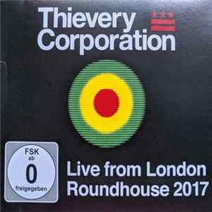 Thievery Corporation - Live From London Roundhouse 2017 Album