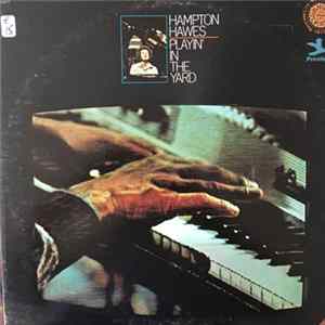 Hampton Hawes - Playin' In The Yard Album