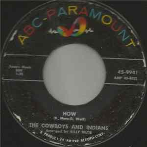 The Cowboys And Indians - How / Say Pardner Album