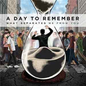 A Day To Remember - What Separates Me From You Album