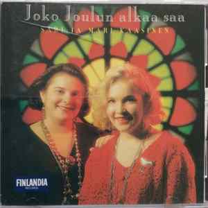Sari Ja Mari Kaasinen - Joko Joulun Alkaa Saa Album