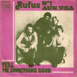 Rufus - Tell Me Something Good Album