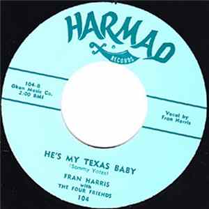 Fran Harris With The Four Friends - He's My Texas Baby Album