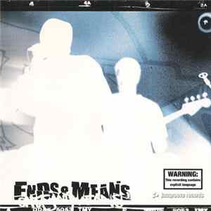 Ends & Means - Ends & Means Album
