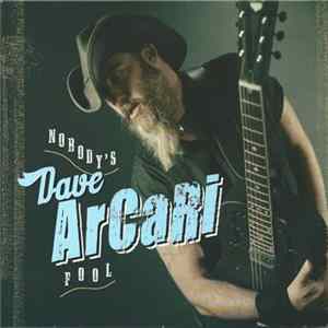 Dave Arcari - Nobody's Fool Album