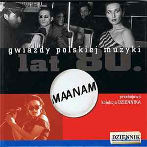 Maanam - Gwiazdy Polskiej Muzyki Lat 80. Maanam Vol. 1 Album