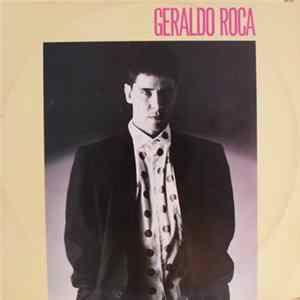 Geraldo Roca - Geraldo Roca Album