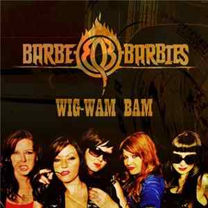 Barbe-Q-Barbies - Wig-Wam Bam Album