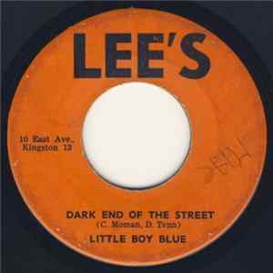 Little Boy Blue - Dark End Of The Street / Since You Are Gone Album